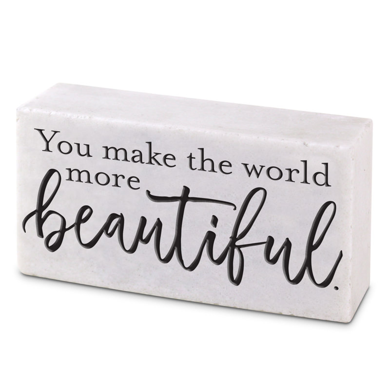 Plaque Block Make The World Beautiful