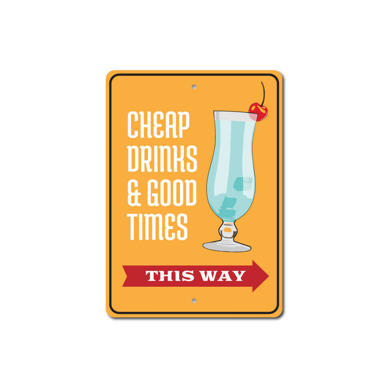 Plaque en aluminium Drinks And Good Times, H 14 po x l 10 po x P 0,04 po