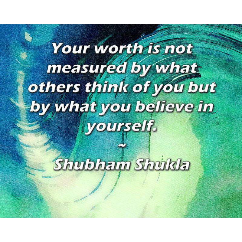 ArtsyQuotes Gallery Wrapped Canvas By Shubham Shukla: "Your worth is not measured by what others think of you but by what you believe in yourself."