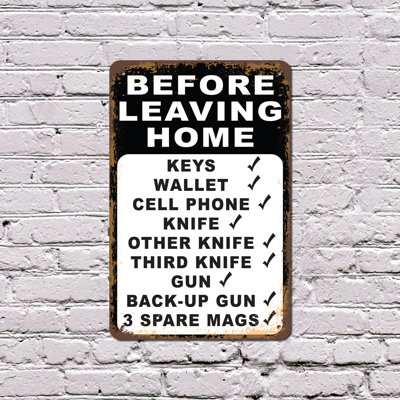 Before Leaving Home Checklist Knife Gun Mags 8 Inch x 12 Inch Plastic Sign