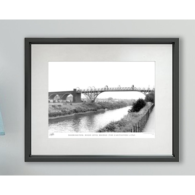 Warrington, High Level Bridge (The Cantilever) C1965 - Single Picture Frame Print, 28cm H x 36cm W x 2.3cm D