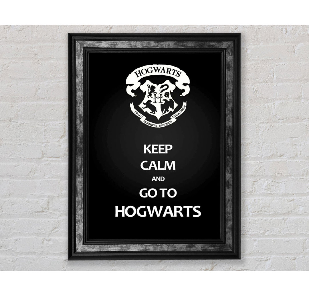 Elysee Keep Calm Hogwarts Gerahmter Druck Wandkunst