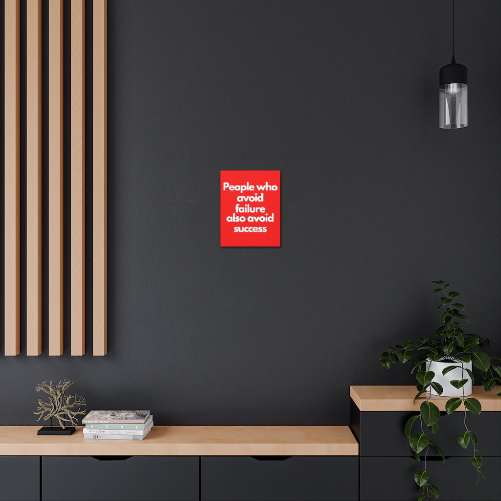 Avoid Failure Avoid Success - Wrapped Canvas Print