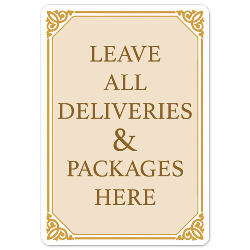 Leave All Deliveries & Packages Here Fancy Sign