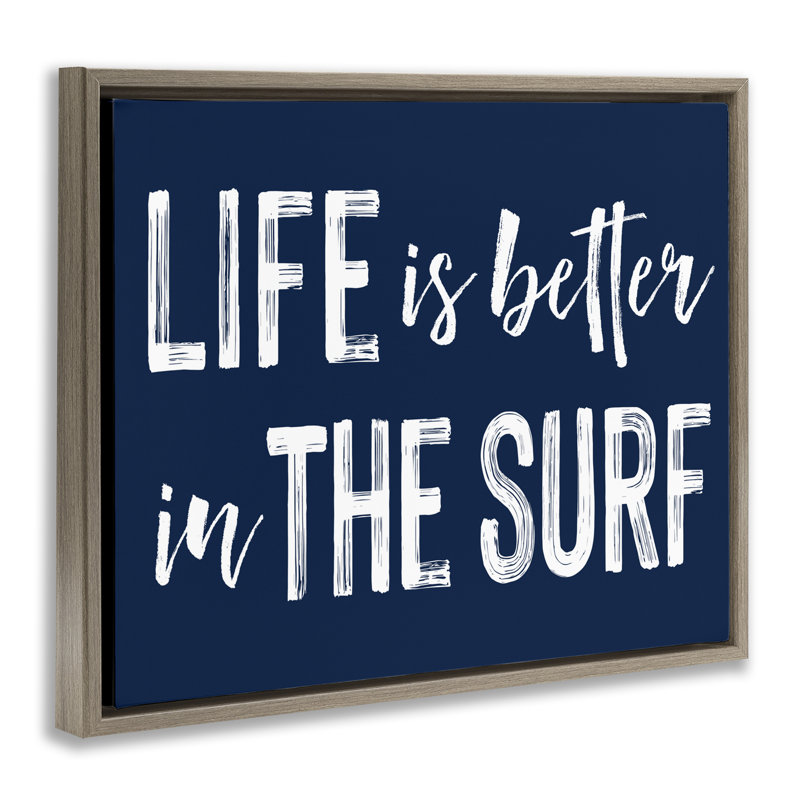 Cadre flottant Life Better In Surf, design par Lettré et doublé, Cadre flottant orme Montalcino, H 25 po x l 31 po