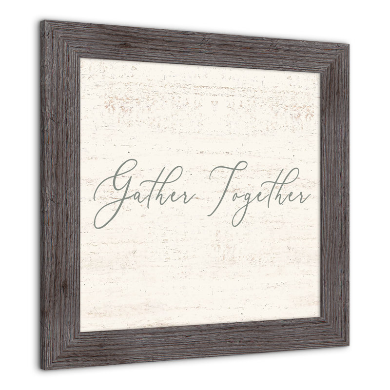 «Gather Together», reproduction encadrée, H 16 po x l 16 po x P 0,75 po