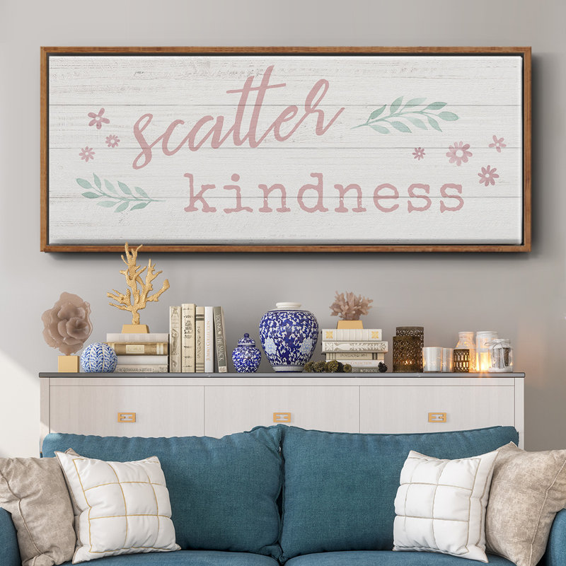 Scatter Kindness- Framed Canvas, 24" H x 60" W