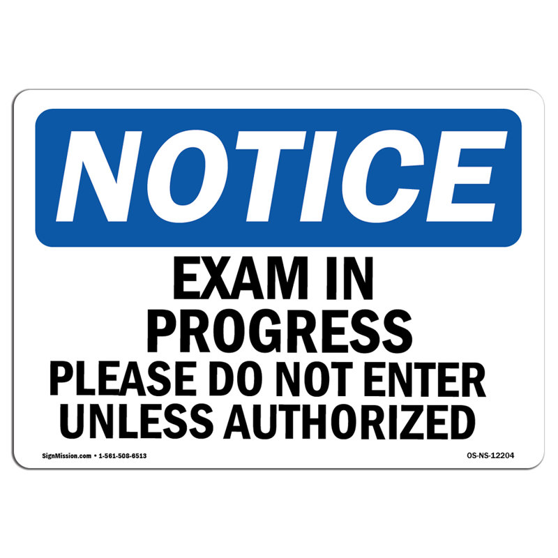 Exam In Progress Please Do Not Enter Unless Plastic Sign 10" X 7"