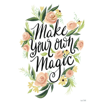 " Make Your Own Magic "