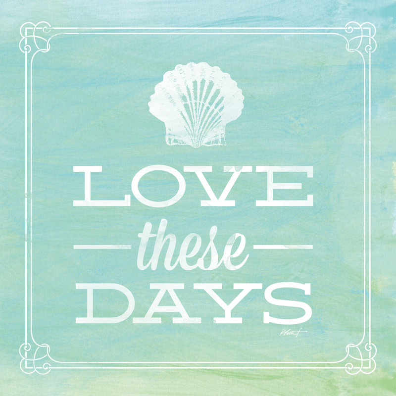 " Love These Days " by Katie Pertiet, 12" H x 12" W  , Maple Framed Paper, Yes