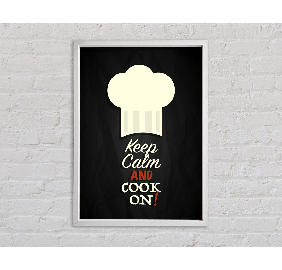 Keep Calm And Cook On - Drucken