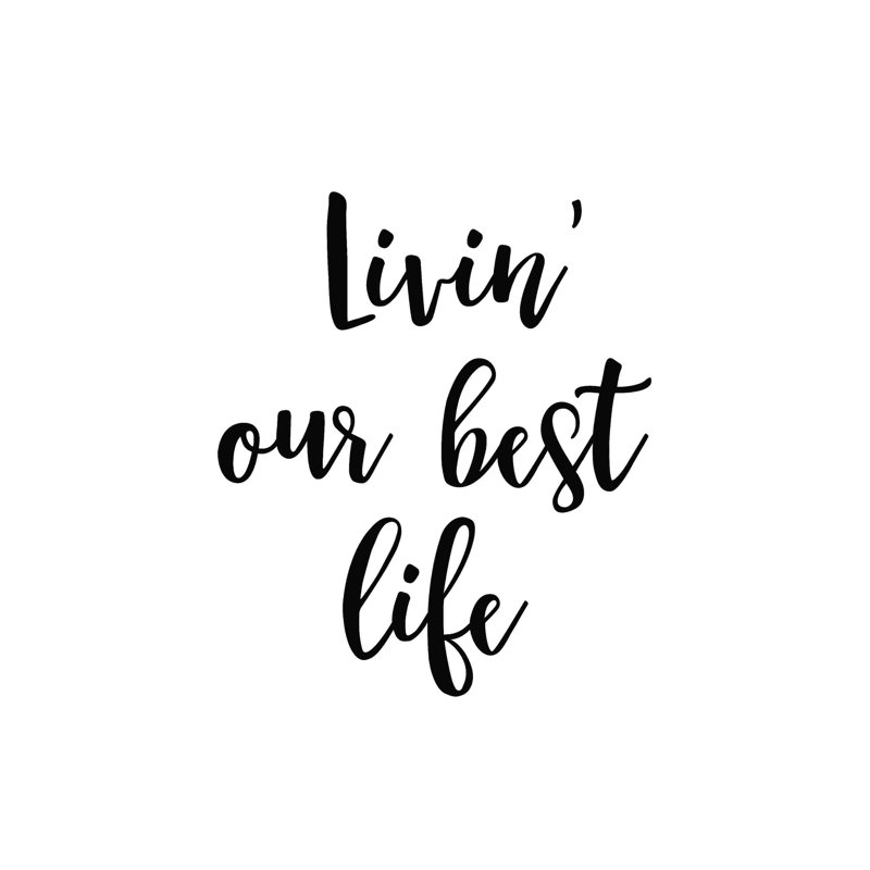 «Our Best Life», art textuel sur toile tendue, L 12 po x H 12 po