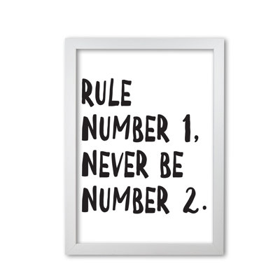Rule Number One - Print