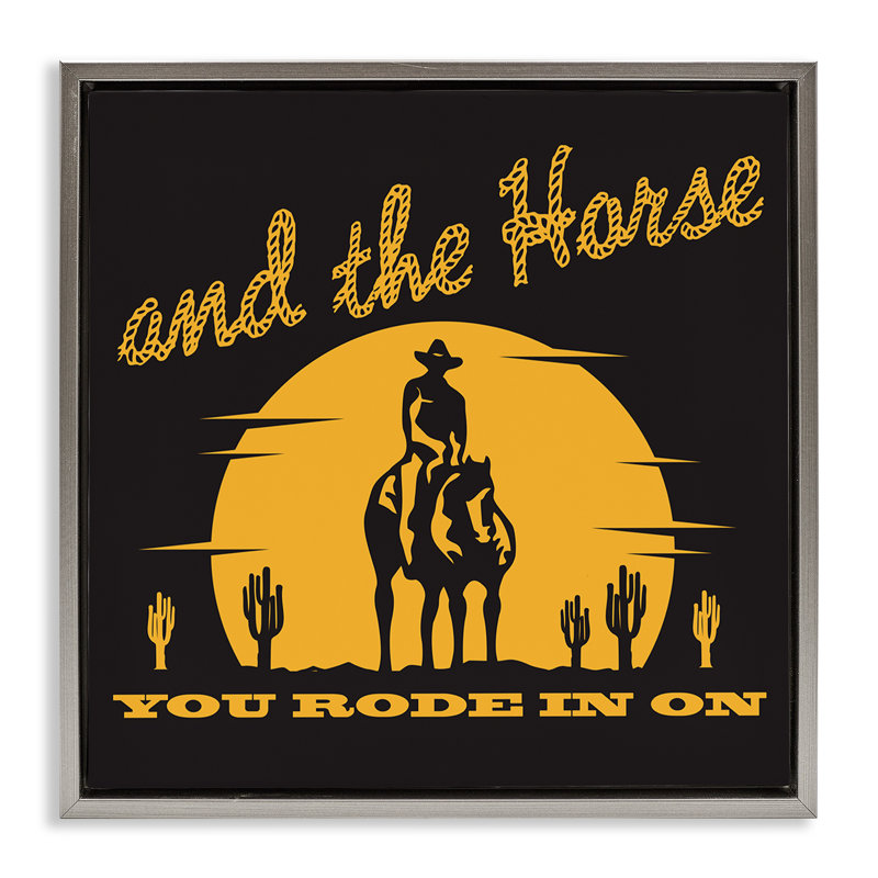 «Horse You Rode In On» par Jedco Brands, Inc., Cadre flottant gris lustré, H 25 po x l 25 po