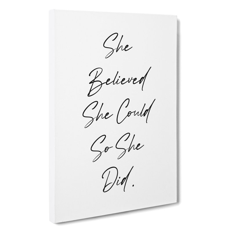 She Believed - Wrapped Canvas Print, 50cm H x 35cm W x 3cm D