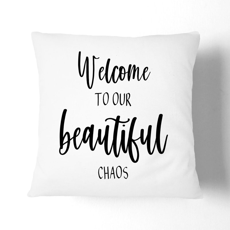 Welcome to Our Beautiful Chaos Scatter Cushion, 55cm H x 55cm W x 20cm D, White