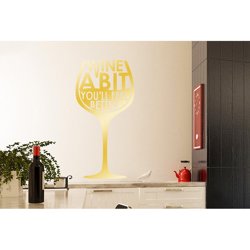 Wine A Bit You'll Feel Better Wine Glass Wall Sticker, Medium, Shiny Gold