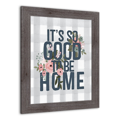 " Good To Be Home "