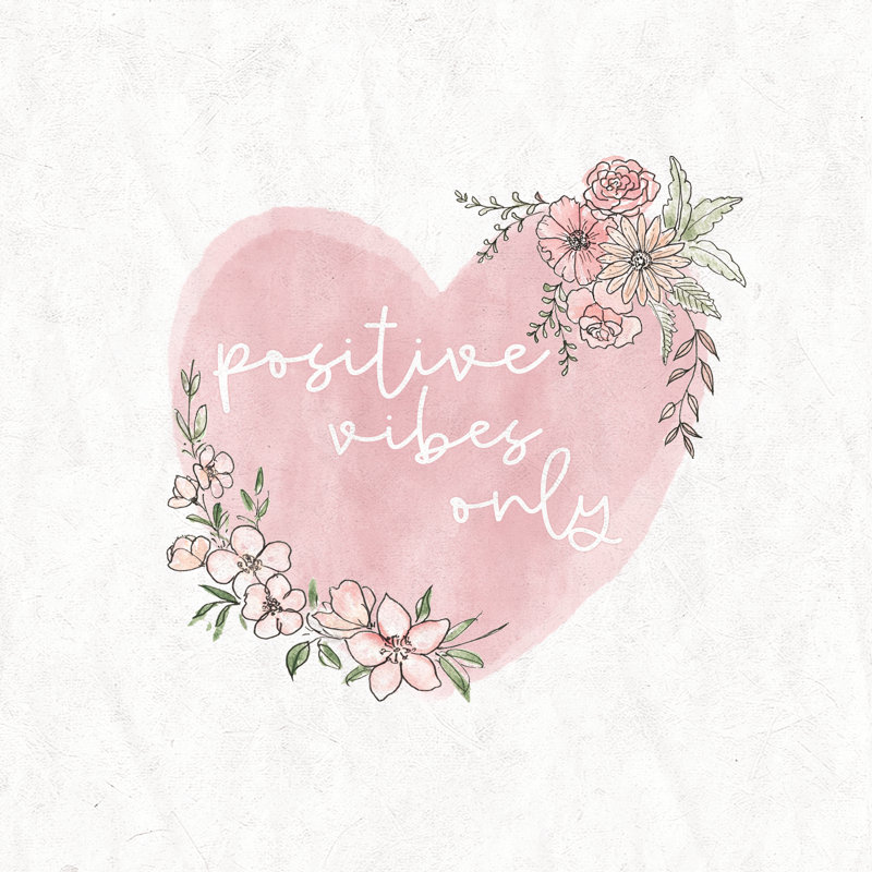 Positivity Vibes Only Pink Floral - Wrapped Canvas Art Prints, 51cm H x 51cm W