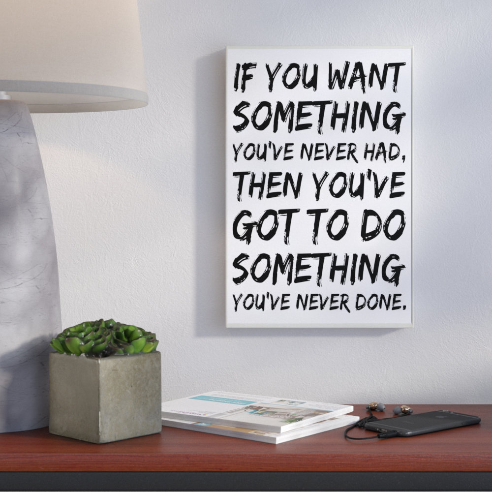 Want Something You Never Had Canvas Wall Art by House of Lulu Ebern Designs 