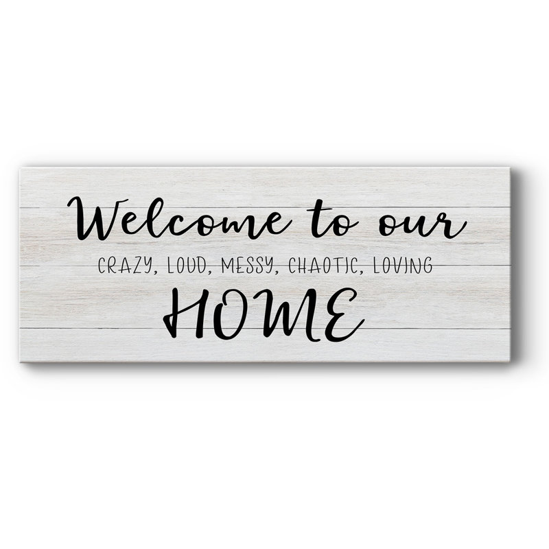 " Welcome To Our Home ", 12" H x 30" W x 1.5" D