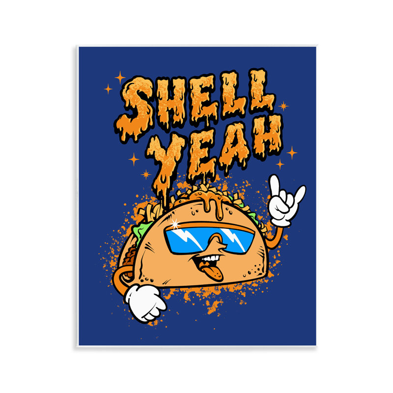 Plaque murale Shell Yeah, taco amusant, design par Jedco Brands, Inc.