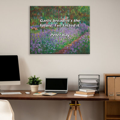 Artsy Quote "Garlic bread, it’s the future, I’ve tasted it." By Peter Kay Gallery Wrapped Canvas