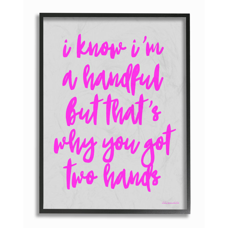 «I Know I'm A Handful Humor», art mural sur toile par House of Lulu, H 14 po x l 11 po x P 1,5 po
