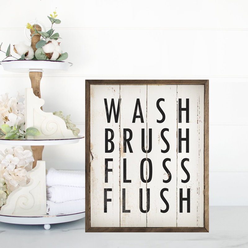 Wash Brush Floss Flush Whitewash, 10" H x 8" W