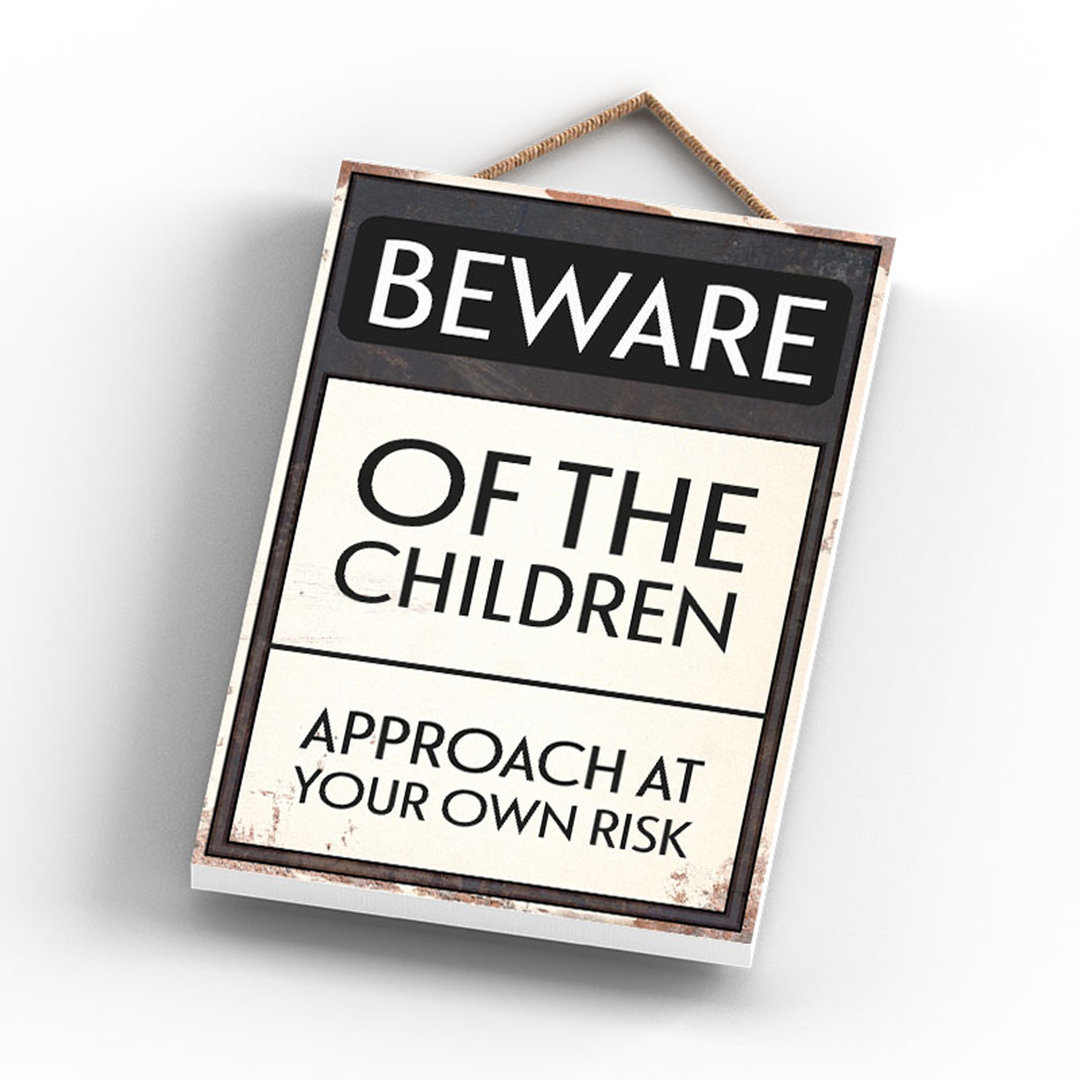 BEWARE OF THE CHILDREN 185X120