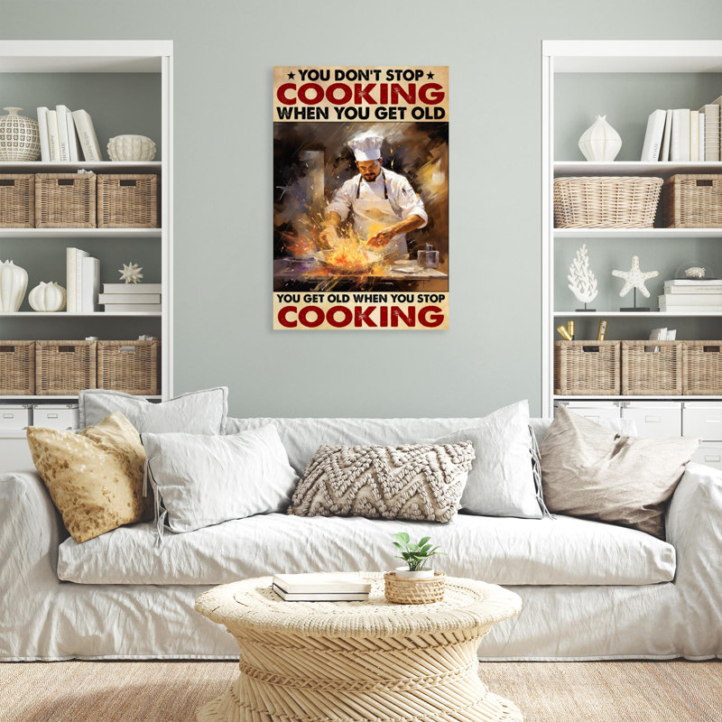 When You Stop Cooking - 1 Piece Rectangle Graphic " When You Stop Cooking - 1 Piece Rectangle Graphic Art Print On Wrapped Canvas "