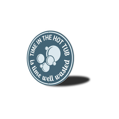 Hot Tub Time Aluminum Sign