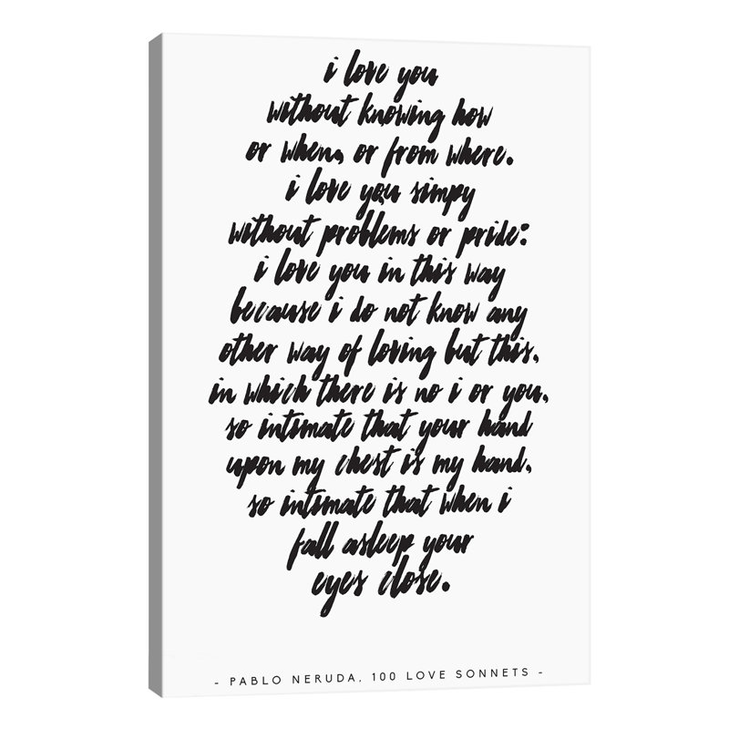 Pablo Neruda Love Quote by Honeymoon Hotel - Wrapped Canvas Print, 20.32 cm H x 30.48 cm W