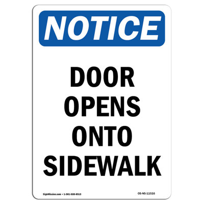 Notice Door Opens Onto Sidewalk Sign