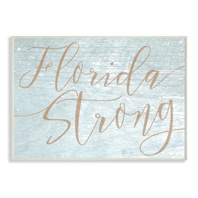 " Florida Strong " by Daphne Polselli