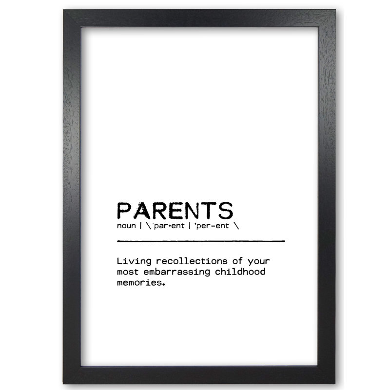 Parents Memories Definition Quote - Print, Black Grain Frame, 30 cm H x 21 cm W x 5 cm D