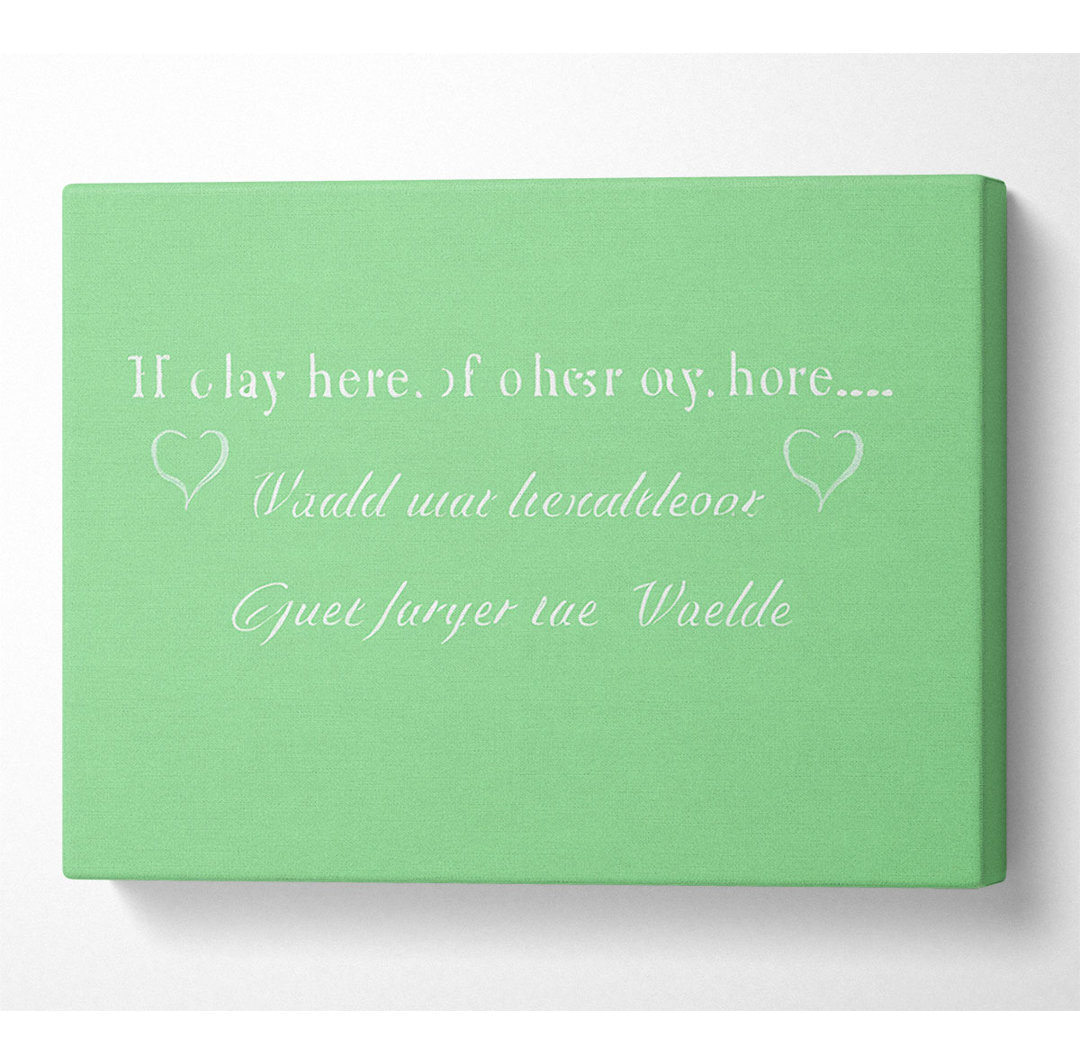 Musik Zitat If I Lay Here Snow Patrol Grün - Wrapped Canvas Typography