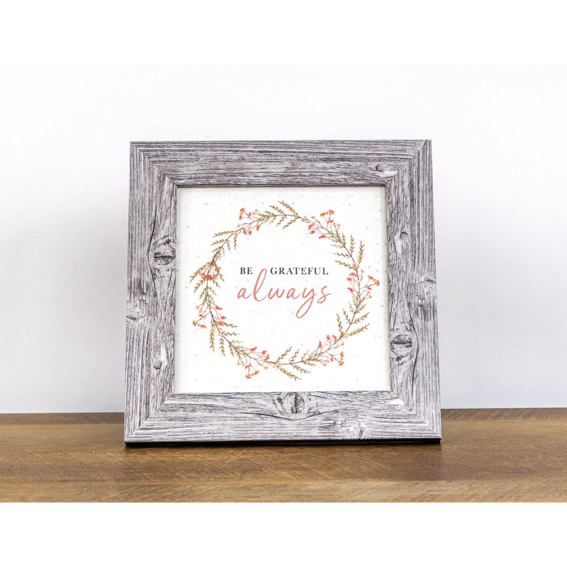 Be Be Grateful Always - impression sur cadre photo