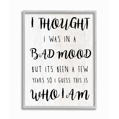 " Sassy Bad Mood Attitude Quote Funny Black White Phrase " by Elise Catterall