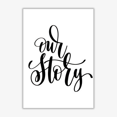Our Story - Print
