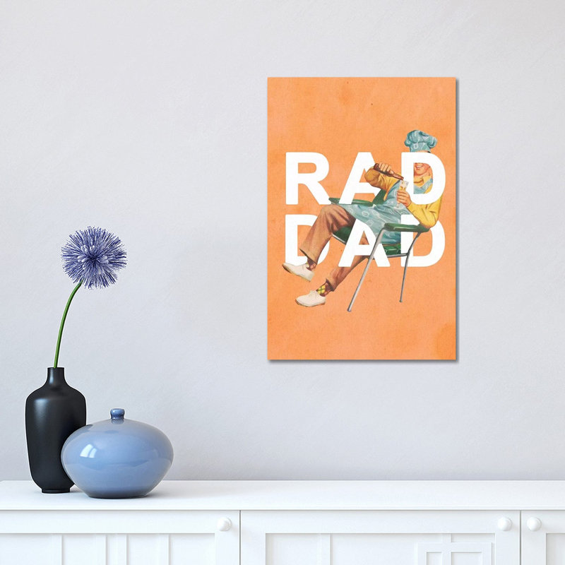 Rad Dad by Heather Landis - Print on Canvas, 30.48 cm H x 45.72 cm W, Wrapped Canvas
