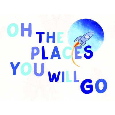 " Oh The Places Rocket "