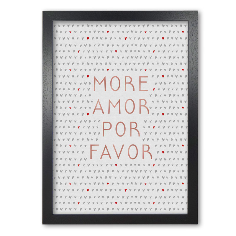 More Amor Love - Print, Black Grain Frame, 42 cm H x 30 cm W x 5 cm D