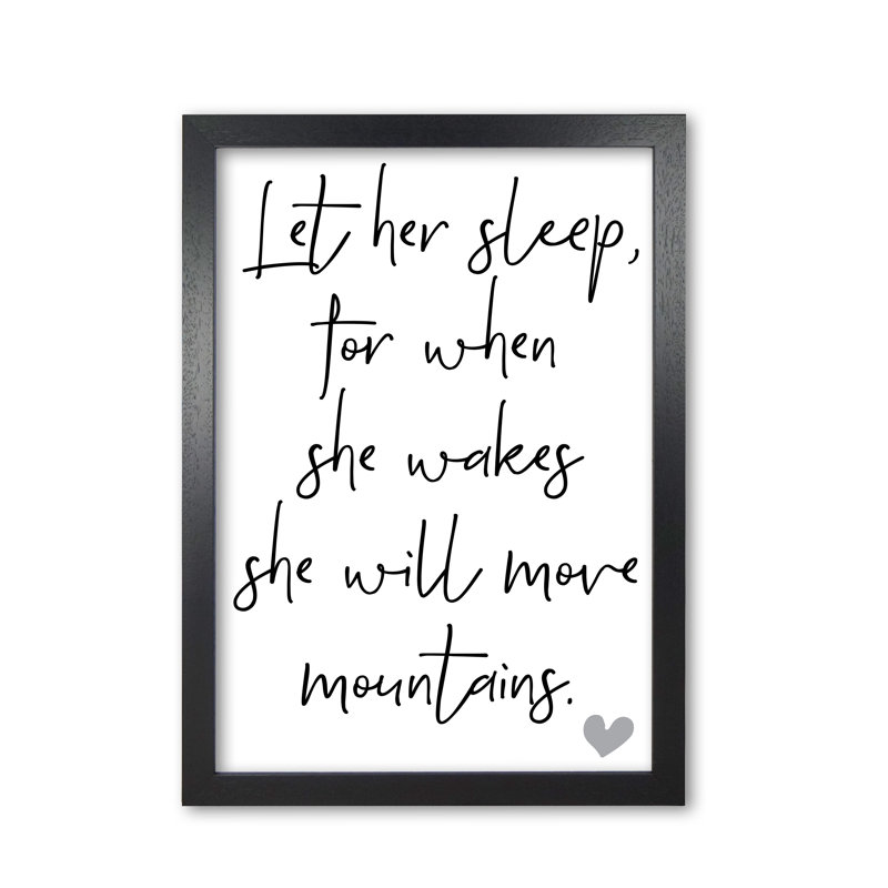 Let Her Sleep - Print, Black Grain Frame, 42 cm H x 30 cm W x 5 cm D