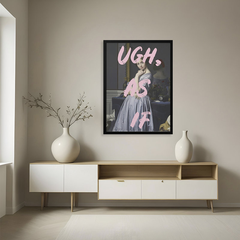 Ugh As If Print by Talitha McQueen, 20" H x 16" W