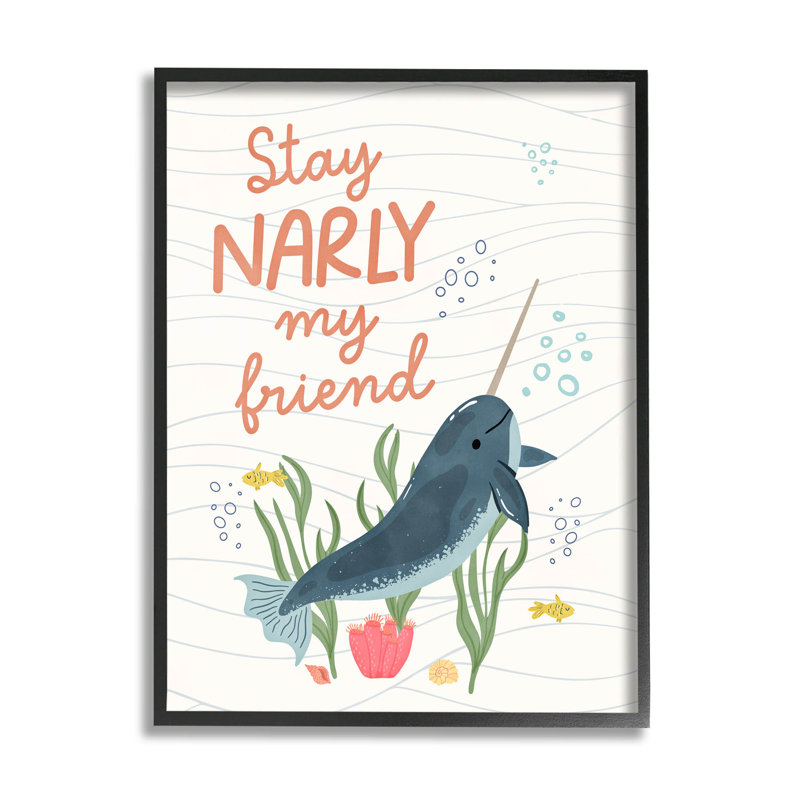 Stay Narly My Friend Narwhal, estampe numérique par Nina Blue, H 14 po x l 11 po x P 1,5 po, Giclée encadrée noir minuit