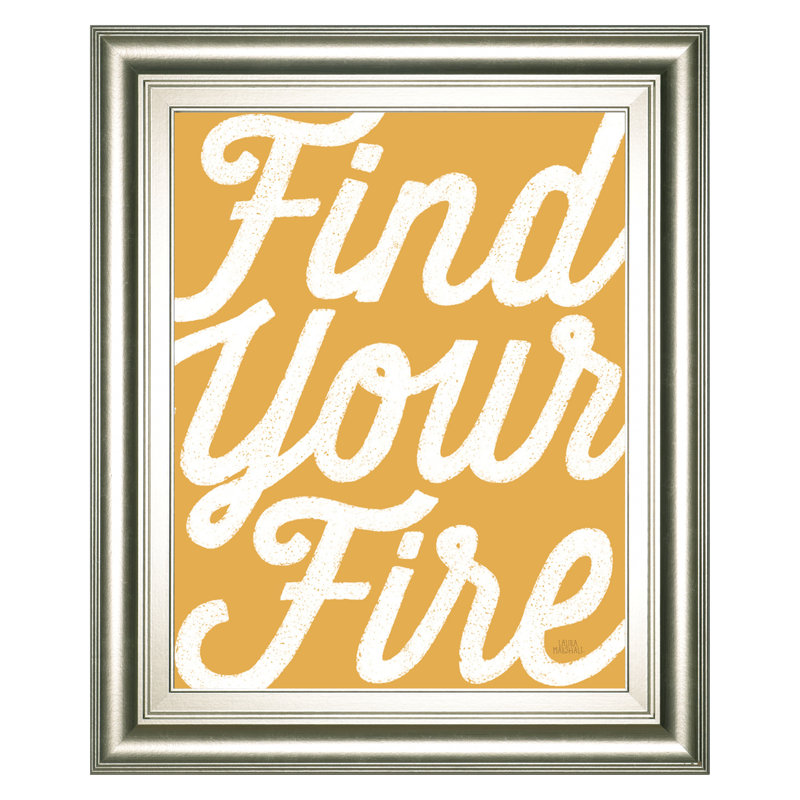«Find Your Fire», art mural 22 po x 26 po, cadre argenté