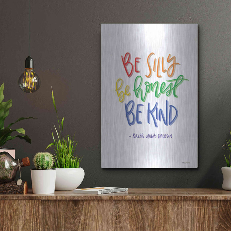 «Be Silly, Honest and Kind» par Rachel Nieman, art mural en métal de luxe, 12 po x 16 po, H 16 po x l 12 po