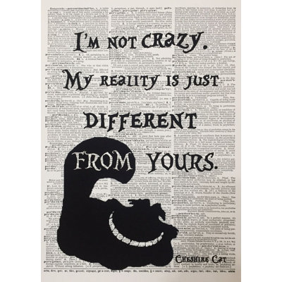 Cheshire Cat Crazy Quote - Unframed Graphic Art