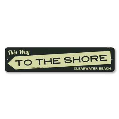 This Way To The Shore Custom Aluminum Sign